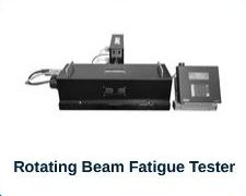 Rotating Beam Fatigue Tester